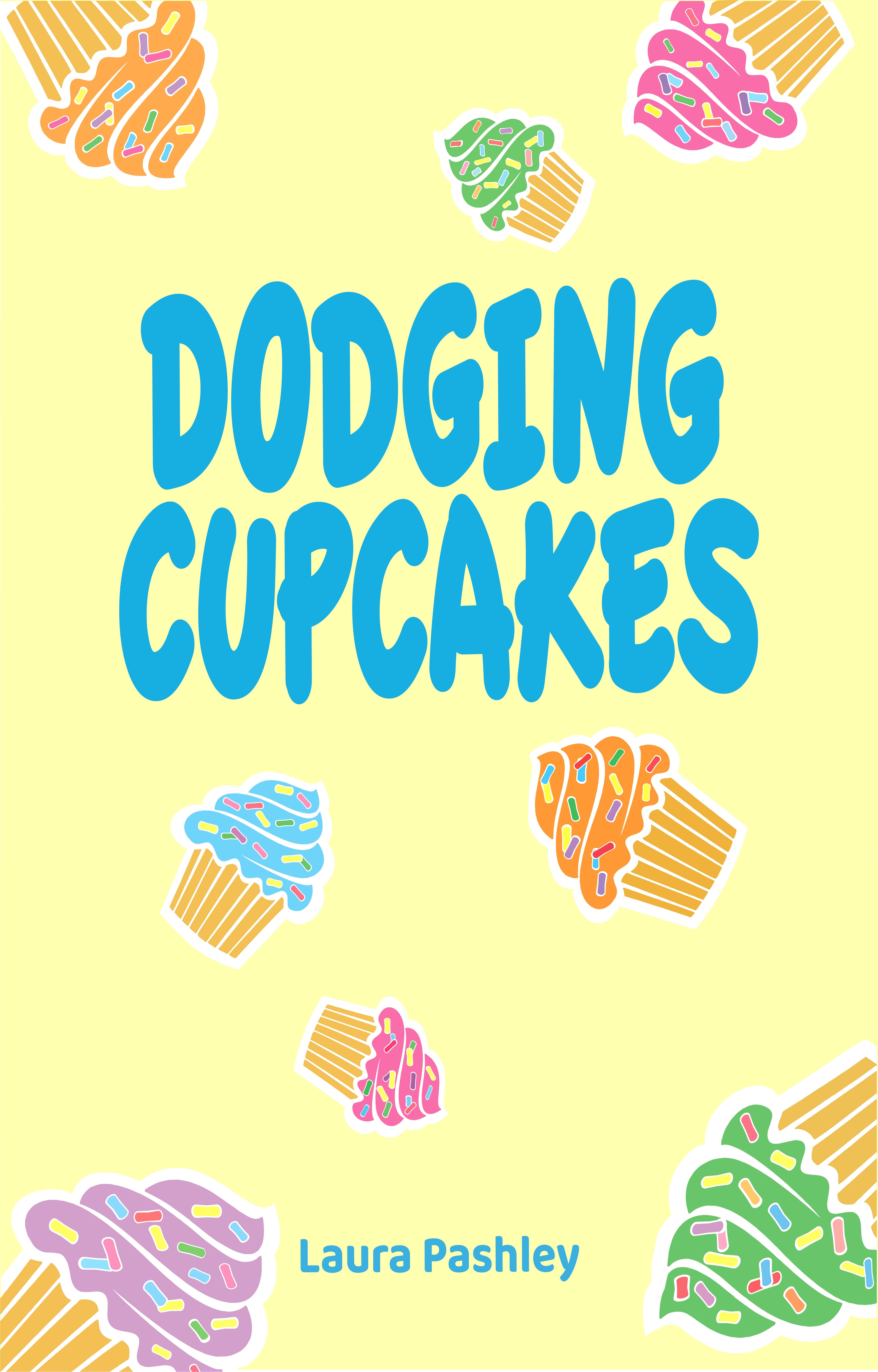 Dodging Cupcakes